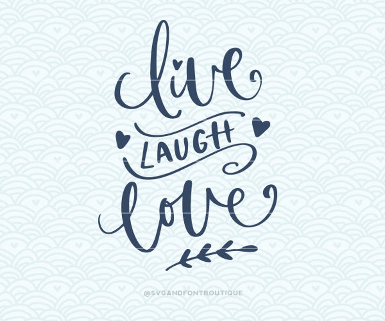 Free Free 286 Live Laugh Love Svg Free SVG PNG EPS DXF File