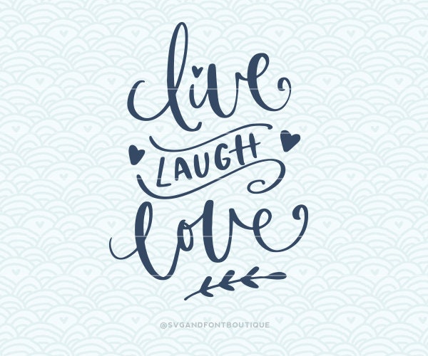 Free Free 263 Live Laugh Love Svg Free SVG PNG EPS DXF File