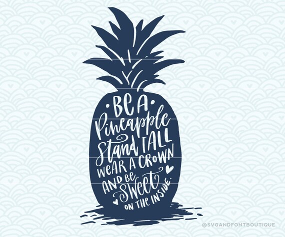 Download Svg Cuttable Vector Be A Pineapple Svg Vector File Print Etsy