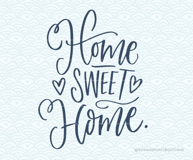 Free Free 254 Free Svg Files Home Sweet Home SVG PNG EPS DXF File
