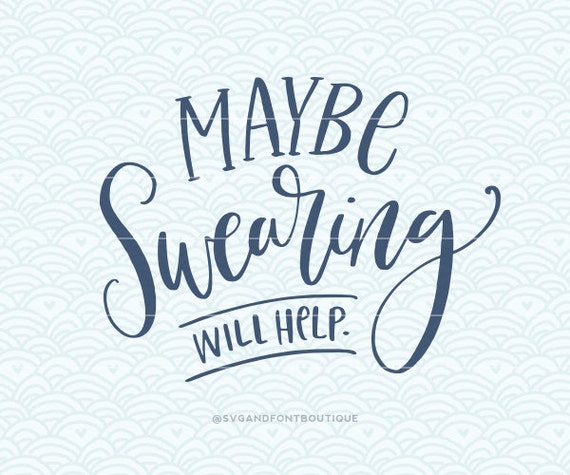 Print or Cricut Sillouette Funny Quote Hand lettered Don/'t Care Don/'t know SVG Vector file SVG Cuttable Vector