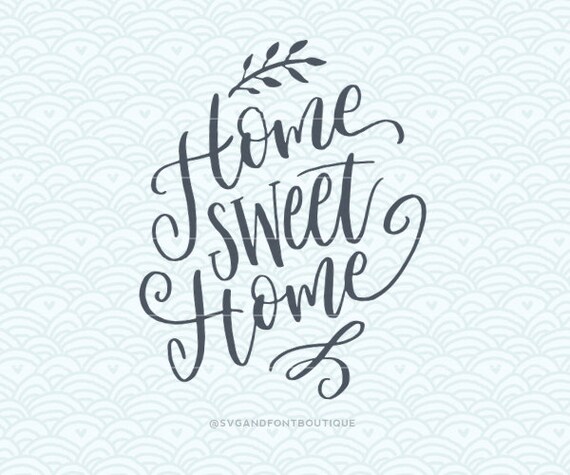 Download Free Svg Cuttable Vector Home Sweet Home Svg Vector File Etsy SVG Cut Files