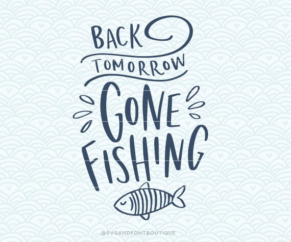 Free Free 278 Gone Fishing Sign Svg SVG PNG EPS DXF File