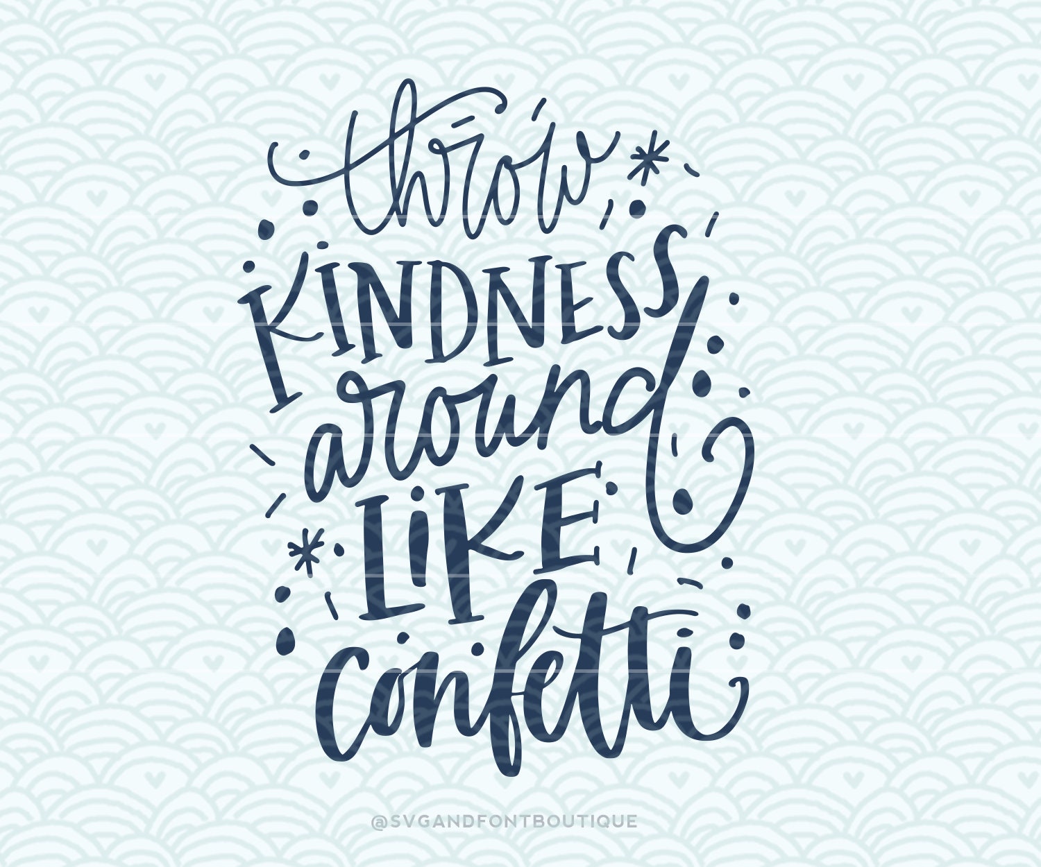Free Free Spread Kindness Like Confetti Svg 373 SVG PNG EPS DXF File