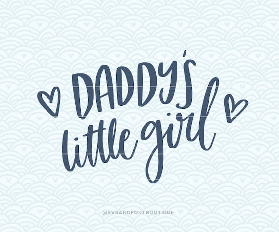 Download SVG Cuttable Vector Daddy's Little Girl SVG Vector | Etsy