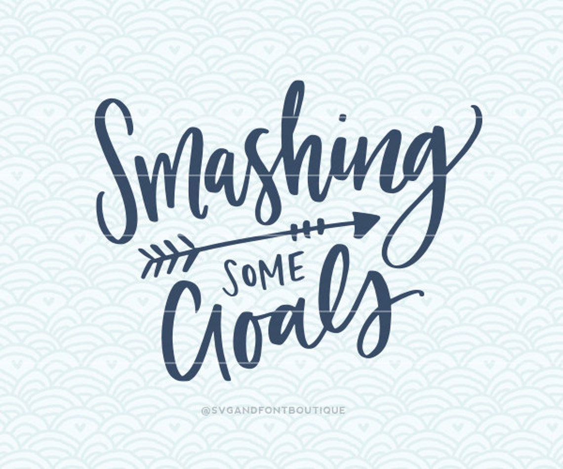 SVG Cuttable Vector Smashing Some Goals SVG Vector File. Etsy
