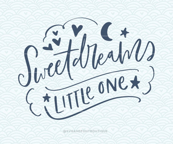 Free Free 90 Sweet Dreams Little One Svg SVG PNG EPS DXF File