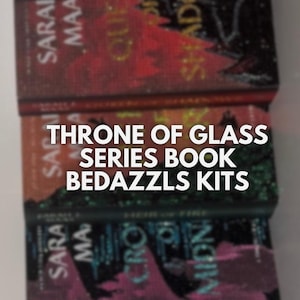 Throne of Glass 8 Bedazzle Kit bundle (pre- order)