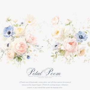 Peut inclure: Clipart floral &agrave; l'aquarelle avec des bouquets de fleurs rose blush, blanc cr&egrave;me et bleu clair. Les bouquets comprennent des roses, des an&eacute;mones et d'autres fleurs d&eacute;licates. Le texte "Petal Poem" est affich&eacute; en &eacute;criture &eacute;l&eacute;gante.
