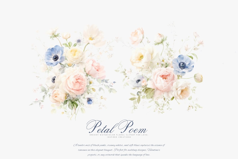 Peut inclure: Clipart floral &agrave; l'aquarelle avec des bouquets de fleurs rose blush, blanc cr&egrave;me et bleu clair. Les bouquets comprennent des roses, des an&eacute;mones et d'autres fleurs d&eacute;licates. Le texte "Petal Poem" est affich&eacute; en &eacute;criture &eacute;l&eacute;gante.