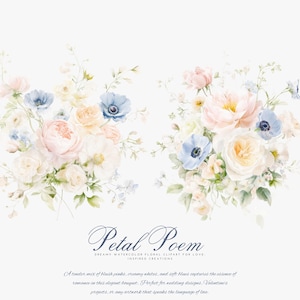 Peut inclure: Clipart floral &agrave; l'aquarelle avec deux bouquets de fleurs roses, cr&egrave;me et bleues. Les bouquets comprennent des roses et des an&eacute;mones. Le texte "Petal Poem" est affich&eacute; en &eacute;criture &eacute;l&eacute;gante.