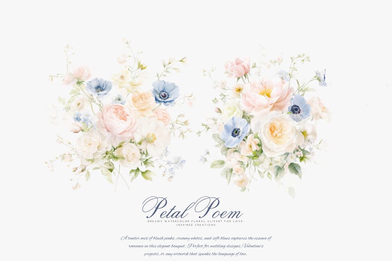 Peut inclure: Clipart floral &agrave; l'aquarelle avec deux bouquets de fleurs roses, cr&egrave;me et bleues. Les bouquets comprennent des roses et des an&eacute;mones. Le texte "Petal Poem" est affich&eacute; en &eacute;criture &eacute;l&eacute;gante.