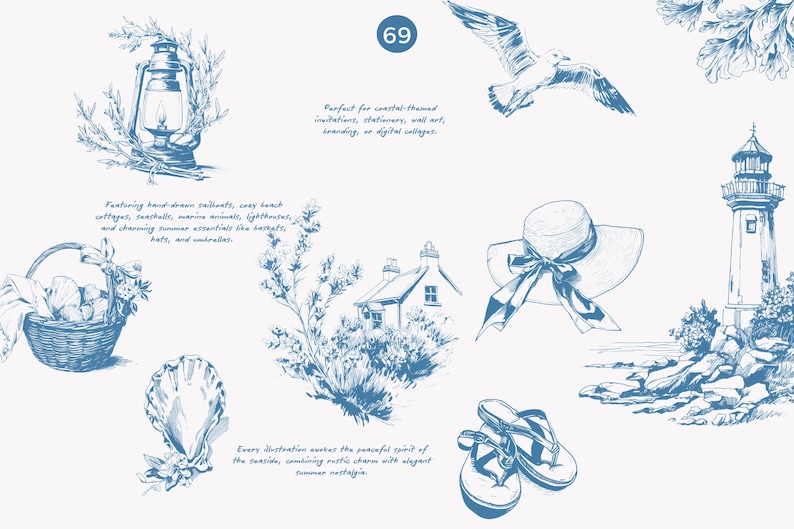 May include: A set of 69 hand-drawn illustrations in blue ink, featuring a lighthouse, a seashell, a lantern, a hat, a house, flip-flops, and a seagull. The illustrations are perfect for creating coastal-themed invitations, stationery, wall art, branding, or digital collages.