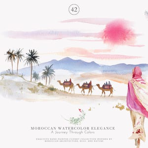 May include: Watercolor illustration depicting a desert scene with camels, palm trees, and figures in traditional attire. The artwork features a pink sun, a flying bird, and the text "MOROCCAN WATERCOLOR ELEGANCE".