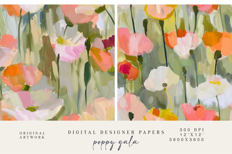 May include: Abstract floral artwork featuring poppies in pink, orange, and white against green and yellow brushstrokes. The text "poppy gala" is displayed below the artwork, along with "Digital Designer Papers".
