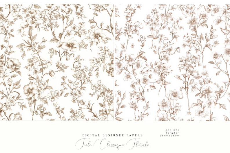 May include: Two digital paper designs featuring a brown floral pattern on a white background. The text "Toile Classique Florale" is at the bottom of the image. The text "300 DPI, 12"x12", 3600x3600" is also at the bottom of the image.