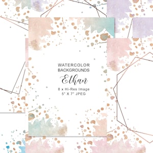 May include: Set of eight watercolor backgrounds with gold glitter accents. Each background is 5 inches by 7 inches and features a geometric frame. The text "WATERCOLOR BACKGROUNDS Ethan" is included in the center of the image.