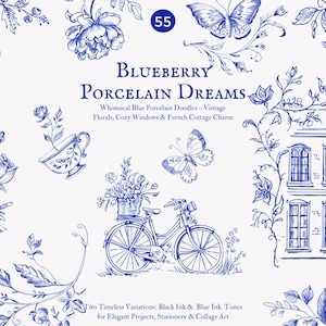 May include: Blue and white vintage style illustrations of flowers, a bicycle, a house, and a butterfly. The text "Blueberry Porcelain Dreams" is at the top of the image. The text "Whimsical Blue Porcelain Doodles - Vintage Florals, Cozy Windows & French Cottage Charm" is below the title. The text "Two Timeless Variations: Black Ink & Blue Ink Tones for Elegant Projects, Stationery & Collage Art" is at the bottom of the image.