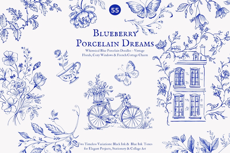 May include: Blue and white vintage style illustrations of flowers, a bicycle, a house, and a butterfly. The text "Blueberry Porcelain Dreams" is at the top of the image. The text "Whimsical Blue Porcelain Doodles - Vintage Florals, Cozy Windows & French Cottage Charm" is below the title. The text "Two Timeless Variations: Black Ink & Blue Ink Tones for Elegant Projects, Stationery & Collage Art" is at the bottom of the image.