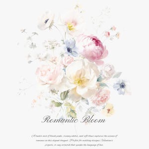 May include: A watercolor painting of a bouquet of flowers in shades of pink, white, and blue. The flowers include roses, peonies, and anemones. The text "Romantic Bloom" is written below the bouquet.