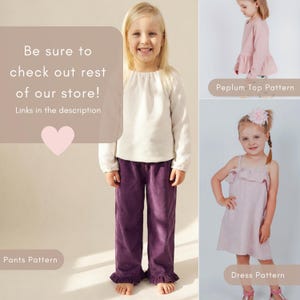 May include: A young girl wearing a white long-sleeve shirt and purple pants with a ruffle hem. The image includes text that says "Be sure to check out rest of our store! Links in the description." Additional images show a peplum top and dress pattern.