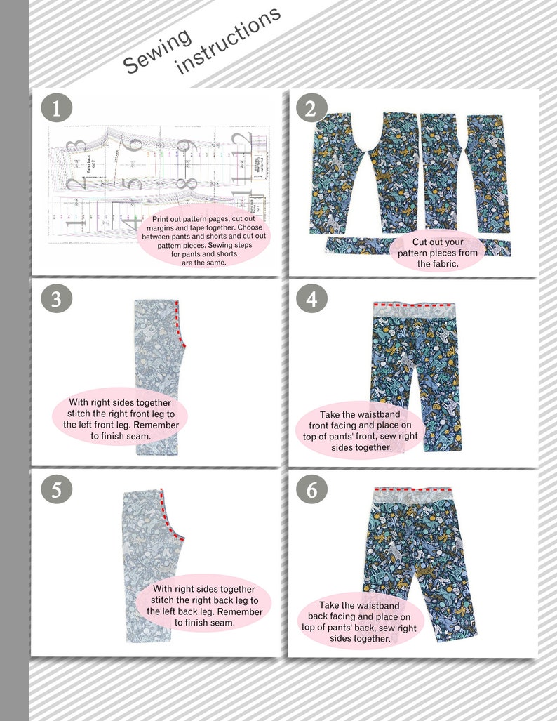 May include: Sewing instructions for pants or shorts with a floral print fabric. The instructions include cutting out the pattern pieces, sewing the legs together, and attaching the waistband.