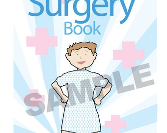 CUSTOMIZABLE Surgery Book for Children (Boy Style A) - Incl Color Print, Black/White Coloring Version, and Ebook