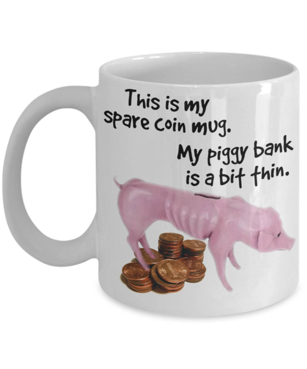 Piggy Bank Coffee Mug Spare Coins Funny Pink Pig Mug Joke Etsy