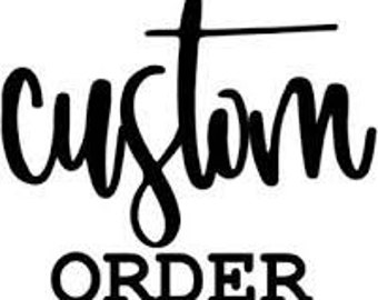 Custom Order