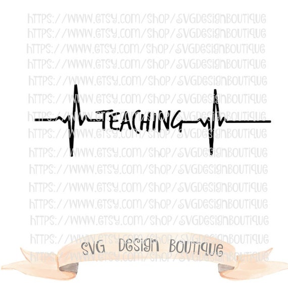 Download Teacher Svg Teacher Svg Design Heartbeat Svg Heart Pulse Etsy