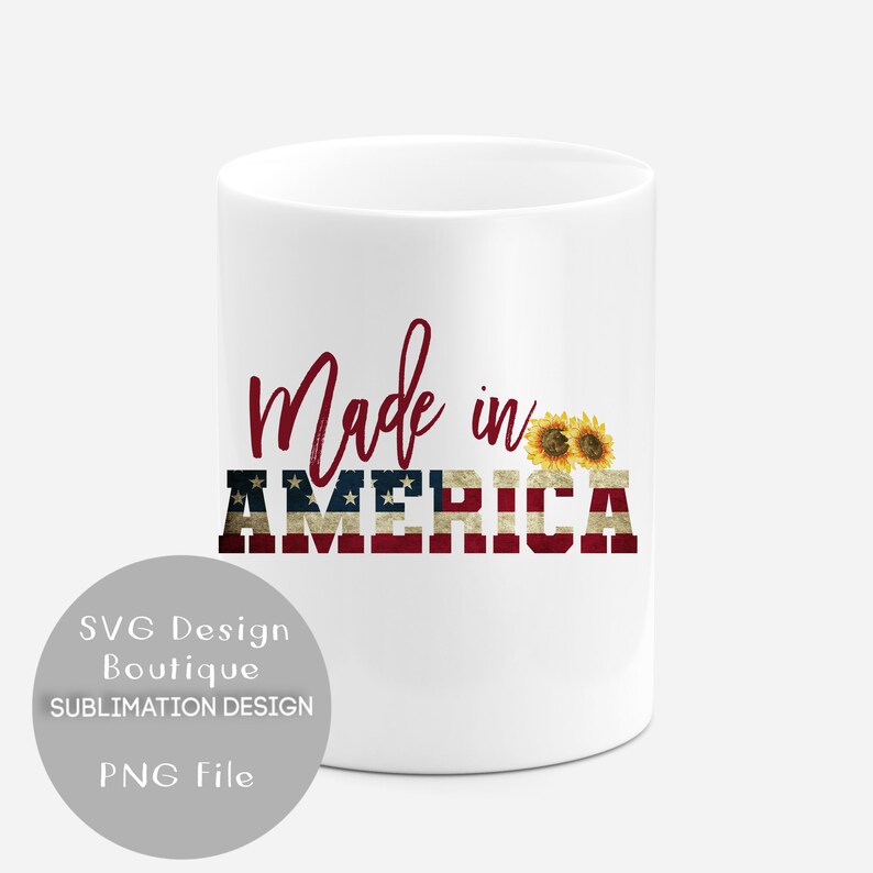 Download 4th of July Shirt Made in America Sunflowers Sublimation ...