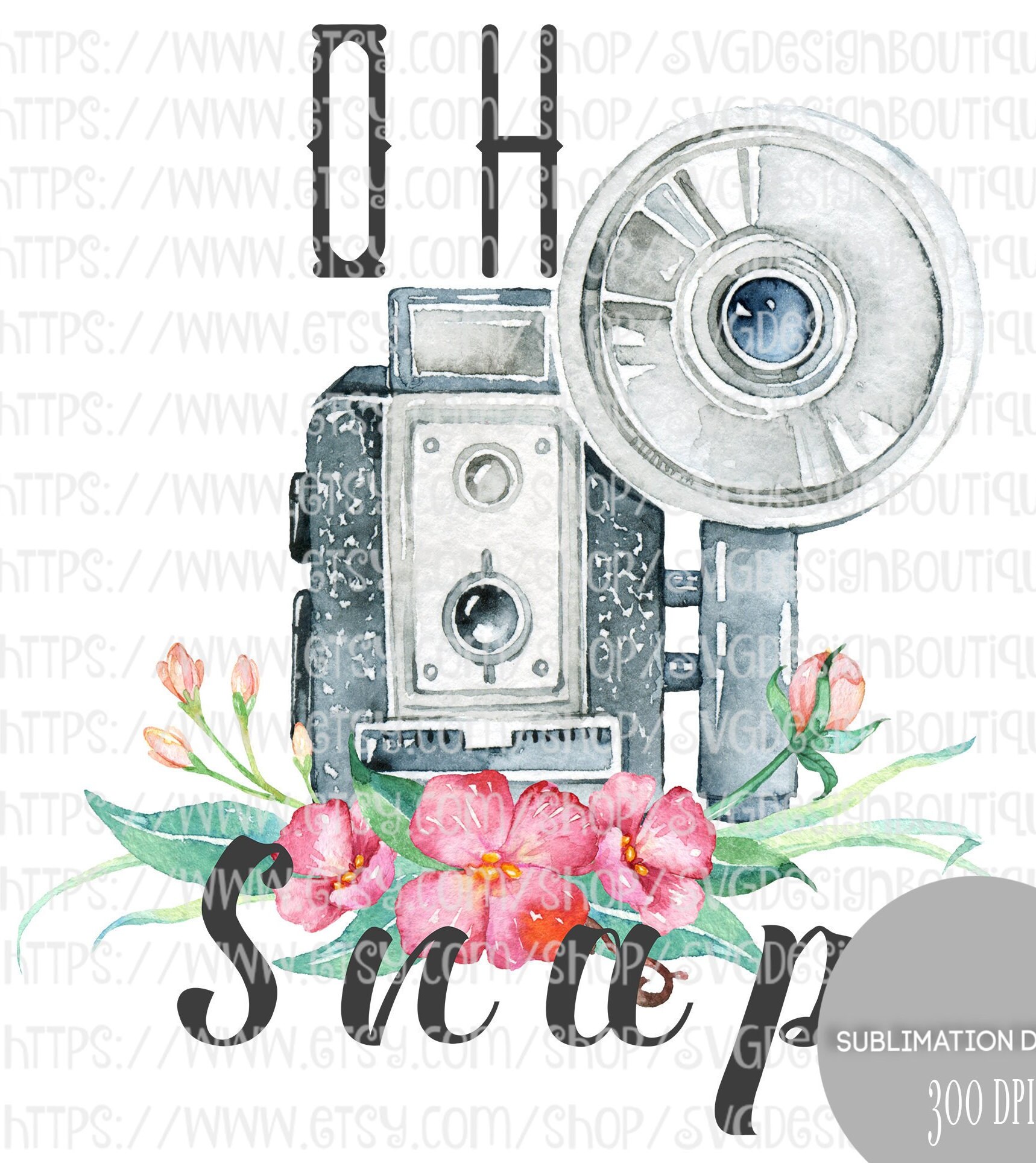 Oh Snap Camera Sublimation Designs Downloads Sublimation Etsy