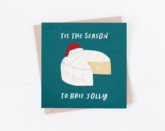Funny Cheese Christmas Card: Tis the season to Brie Jolly