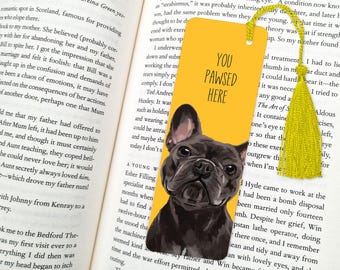 French Bulldog Bookmark: 'You Pawsed Here' Dog Lover Gift