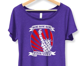 Roe Your Vote, Election shirt for Women, Feminist Shirt, Feminist t-shirt, Reproductive Rights, Midterm Election shirts, Democrat shirts