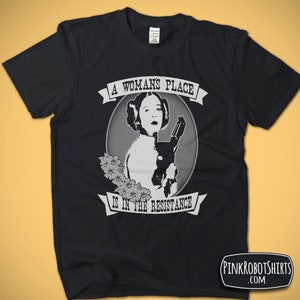 Chemise féministe, chemise Star Wars, La place d'une femme est dans la résistance, T-shirts féministes, que le 4 mai soit avec vous, cadeaux de Noël féministes