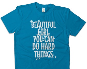 Girl Power Shirt, Feminist T-shirt, Beautiful Girl You Can Do Hard Things, Tshirt for Women, Gift for Little Girls, Gift for Teenage Girl