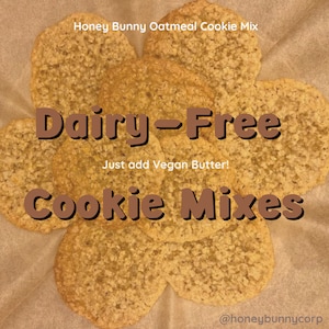 Dairy-Free Oatmeal Cookie Mix - &quot;Delicious and Healthy&quot; - Perfect for Summer Break Baking Projects and Sweet Gifts!