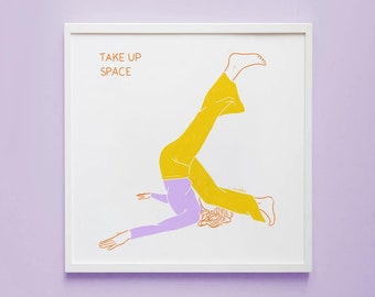 Take Up Space – Art Print, Poster, Illustration