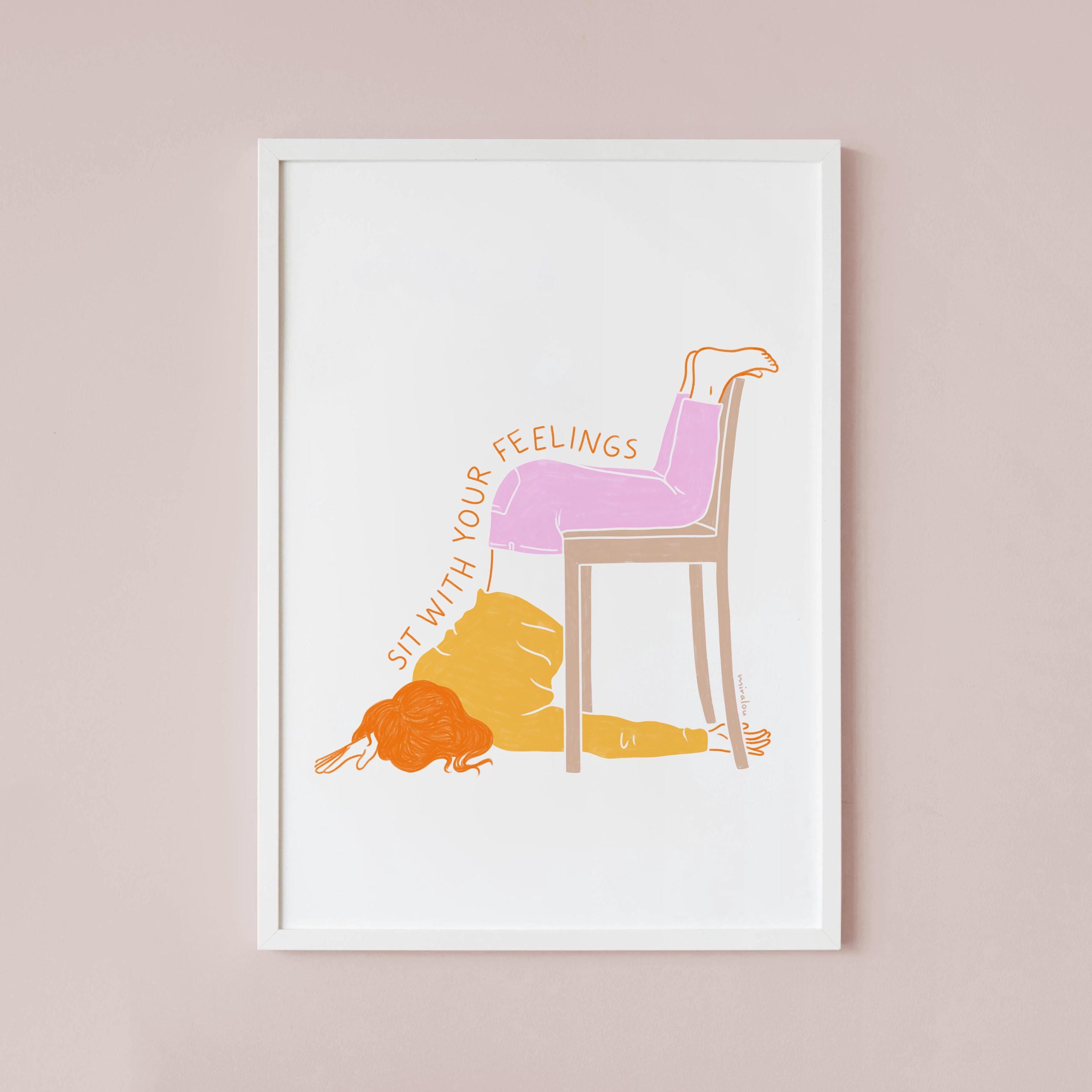 Sit With Your Feelings – Art Print, Poster, Illustration