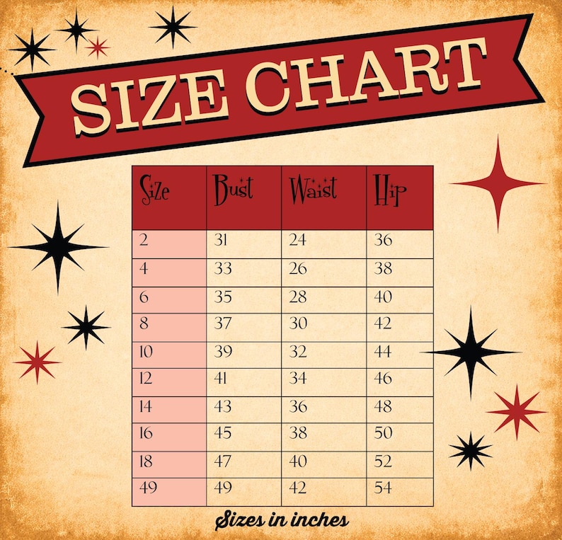 May include: A size chart graphic with a red banner reading SIZE CHART and a table listing sizes 2 through 49 with corresponding bust, waist, and hip measurements in inches. The background is tan with black and red starburst accents throughout.