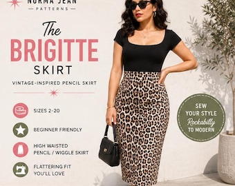 May include: A high-waisted pencil skirt featuring a brown and black leopard print pattern. The text on the image reads: NORMA JEAN PATTERNS, The BRIGITTE SKIRT, VINTAGE-INSPIRED PENCIL SKIRT, SIZES 2-20, BEGINNER FRIENDLY, HIGH WAISTED PENCIL / WIGGLE SKIRT, FLATTERING FIT YOU'LL LOVE, SEW YOUR STYLE Rockabilly TO MODERN, TOP NOT INCLUDED.