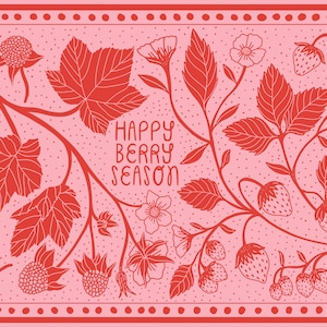 May include: A rectangular print featuring a light pink background with a red dotted border. The design displays red line art of strawberry plants, leaves, and flowers. The text "HAPPY BERRY SEASON" is centered, and "PEN+PINE" is in the corner.