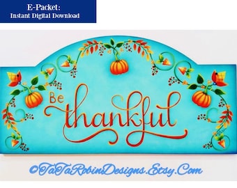 E-Packet- Be Thankful - Autumn Arch Top Sign - PDF Instant Download - (Instructional E-Packet Only)