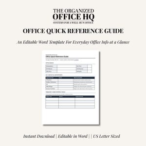 May include: An editable Office Quick Reference Guide template by The Organized Office HQ. This document features sections for office basics, key contacts, departments, and frequently used systems and tools, formatted for US Letter sized paper.