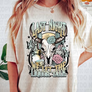 We Let The Liquor Talk Graphic Tee, Country Music Tshirt, Western Graphic Tshirt, Comfort Colors Tee