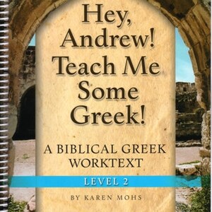 Greek 2 - Workbook, Homeschool Curriculum, Christian, koine, Hey Andrew, classical language, biblical, activity pages, elementary, children