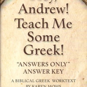 Greek 2, Short Set, Homeschool Curriculum, Christian, koine, Hey Andrew, answer booklet, biblical, activity pages, elementary, kids image 3
