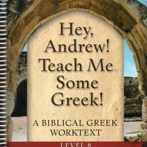 Greek 8, Short Set, Homeschool Curriculum, Christian, koine, Hey Andrew, answer booklet, classical, biblical, activity pages, teen, adult image 2