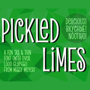 Pickled Limes: a quirky tall and thin sans-serif font with flares!